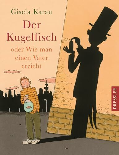 Der Kugelfisch: oder Wie man einen Vater erzieht