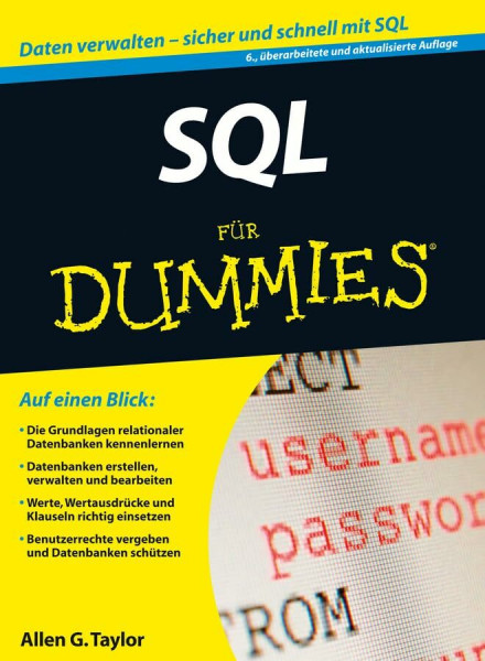SQL für Dummies: Daten verwalten - sicher und schnell mit SQL