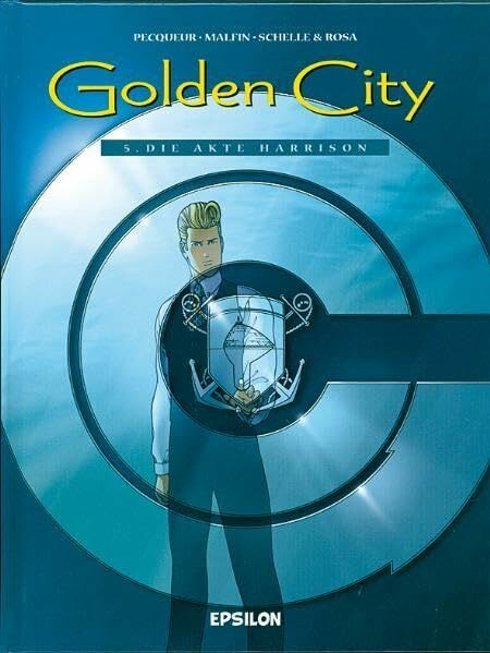 Die Akte Harrison (Golden City, Band 5)