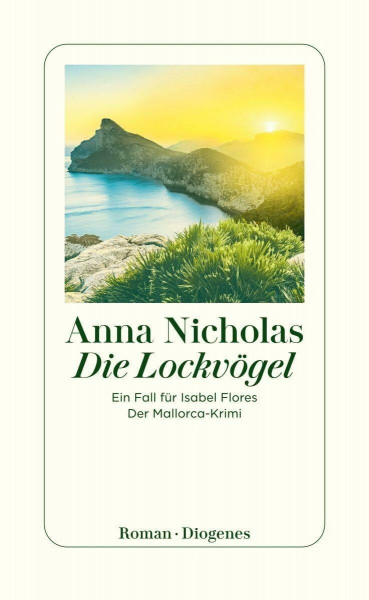 Die Lockvögel: Ein Fall für Isabel Flores. Der Mallorca-Krimi
