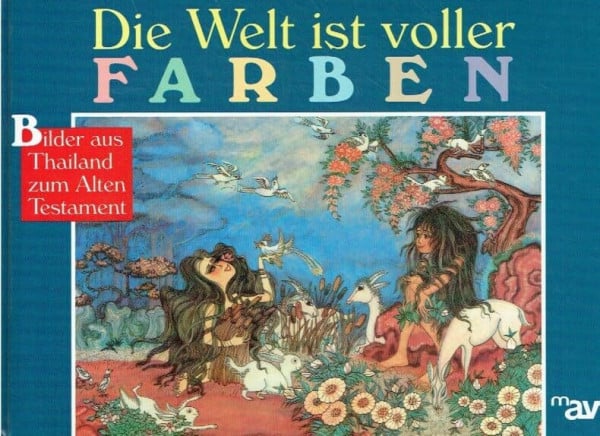Die Welt ist voller Farben: Bilder aus Thailand zum Alten Testament