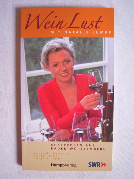 WeinLust mit Natalie Lumpp: Kostproben aus Baden-Württemberg