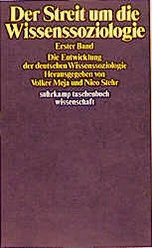 Der Streit um die Wissenssoziologie: 2 Bände (suhrkamp taschenbuch wissenschaft)