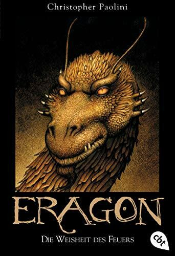 Die Weisheit des Feuers: Der dritte Band der Weltbestseller-High-Fantasy-Saga (Eragon, Band 3)