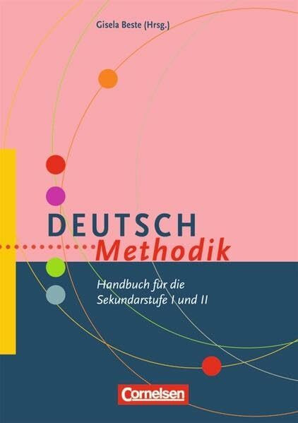 Fachmethodik: Deutsch-Methodik: Handbuch für die Sekundarstufe I und II