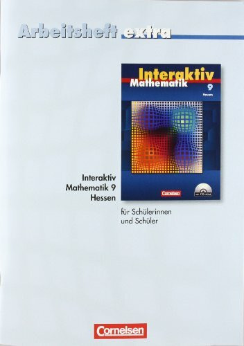 Mathematik interaktiv 9. Schuljahr. Arbeitsheft extra - zur Differenzierung auf einfachem Niveau. He