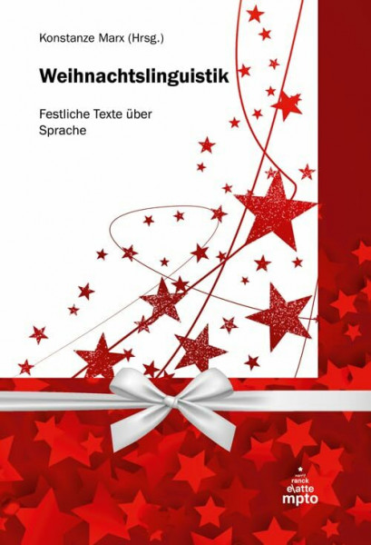 Weihnachtslinguistik: Festliche Texte über Sprache