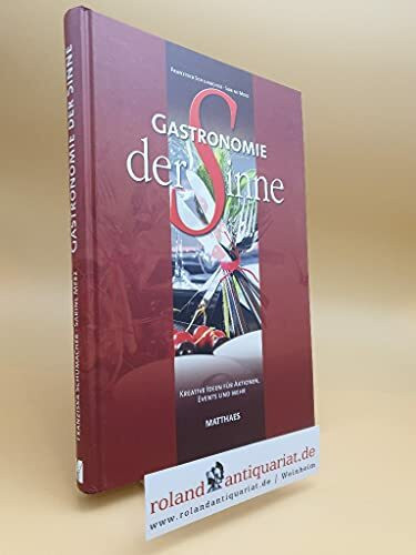 Gastronomie der Sinne: Kreative Ideen und Anleitungen für Aktionen und Events
