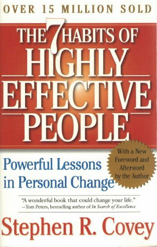 The 7 Habits of Highly Effective People: Powerful Lessons in Personal Change