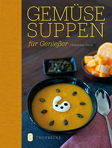 Gemüsesuppen für Genießer