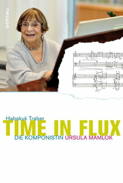 Time in Flux: Die Komponistin Ursula Mamlok.