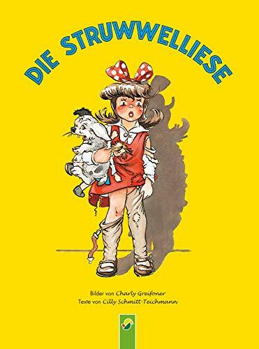 Die Struwwelliese: Ungekürzte Ausgabe