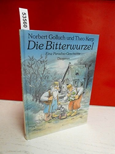Die Bitterwurzel. Eine Paradiso-Geschichte.
