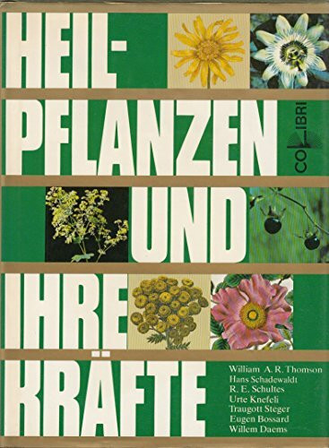 Heilpflanzen und ihre Kräfte