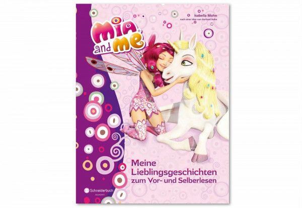 Mia and me - Meine Lieblingsgeschichten zum Vor- und Selberlesen