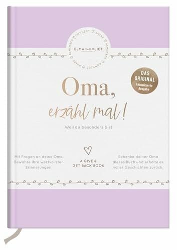Oma, erzähl mal! Elma van Vliet: Weil du besonders bist | Erinnerungsbuch für deine Oma | Ein persönliches Geschenk zum ... (Erzähl mal!-Reihe von ... Geschenk zum Geburtstag oder Weihnachten
