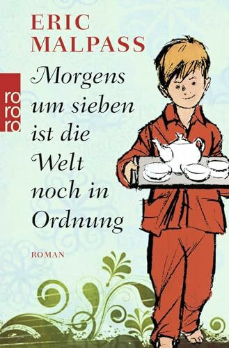 Morgens um sieben ist die Welt noch in Ordnung: Roman (Die Gaylord-Romane, Band 1)