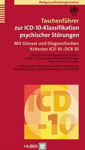 Taschenführer zur ICD-10-Klassifikation psychischer Störungen: Mit Glossar und Diagnostischen Kriterien ICD-10 : DCR-10