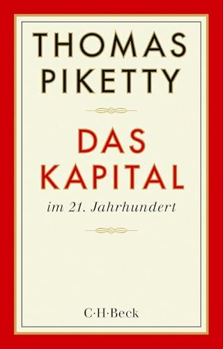 Das Kapital im 21. Jahrhundert: Ausgezeichnet mit dem Preis 'Das politische Buch' 2015 der Friedrich-Ebert-Stiftung