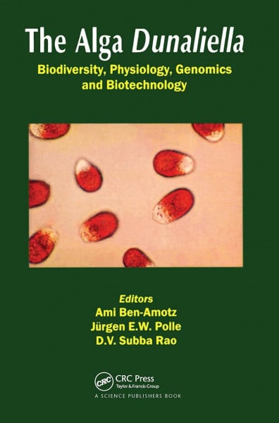 The Alga Dunaliella: Biodiversity, Physiology, Genomics and Biotechnology