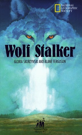 Wolf Stalker (Mysteries in Our National Park)