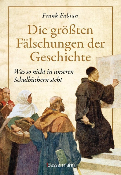 Die größten Fälschungen der Geschichte