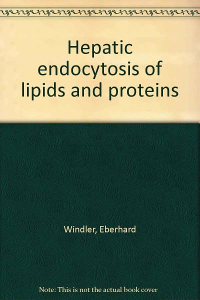 Hepatic Endocytosis of Lipids and Proteins