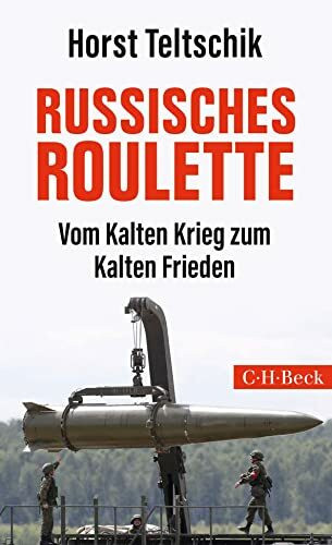 Russisches Roulette: Vom Kalten Krieg zum Kalten Frieden (Beck Paperback)