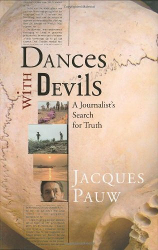 Dances With Devils: A Journalist's Search for Truth