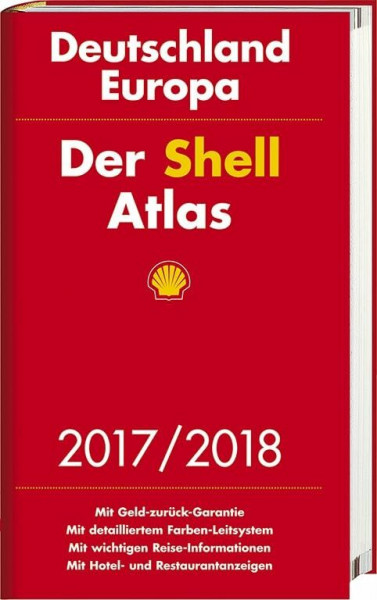 Der Shell Atlas 2017/2018 Deutschland 1:300 000, Europa 1:750 000 (Shell Atlanten)