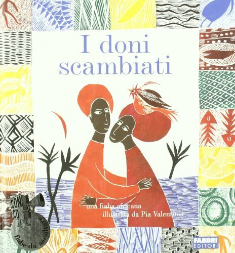 I doni scambiati. Ediz. illustrata. Con CD Audio (Fiabe da ascoltare)