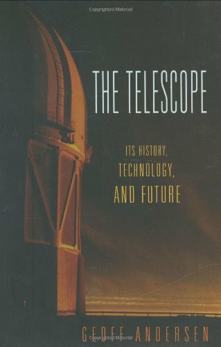 The Telescope: Its History, Technology, and Future