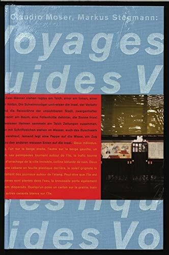 Claudio Moser, Markus Stegmann: Voyages liquides