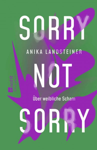 Sorry not sorry: Über weibliche Scham