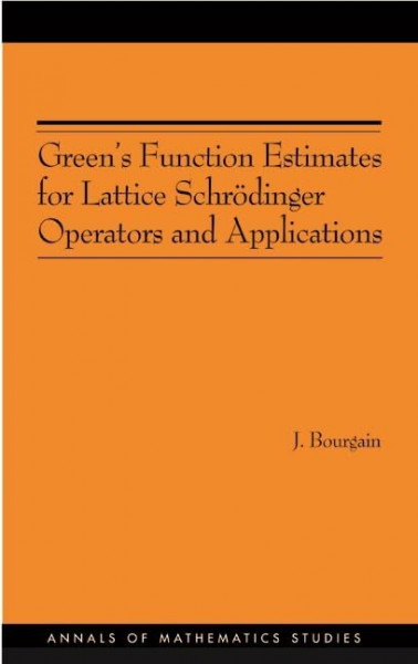 Green's Function Estimates For Lattice Schrodinger Operators And Applications (Annals of Mathematics Studies, Band 158)