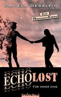 ECHOLOST - Für immer eins