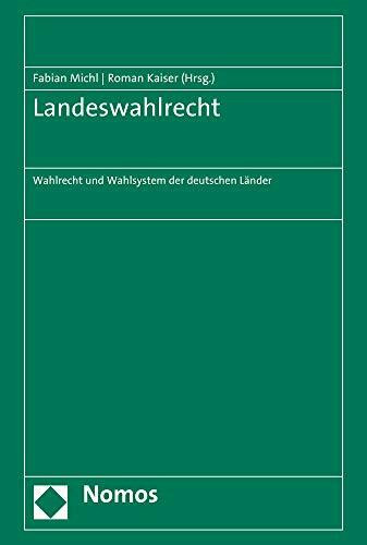 Landeswahlrecht: Wahlrecht und Wahlsystem der deutschen Länder