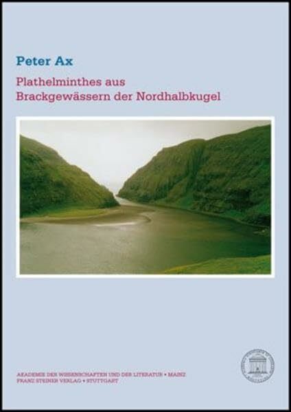 Plathelminthes aus Brackgewässern der Nordhalbkugel (Abhandlungen der Akademie der Wissenschaften und der Literatur: Mathematisch-naturwissenschaftliche Klasse)