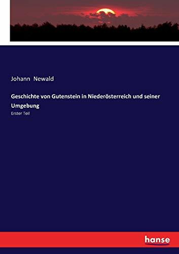 Geschichte von Gutenstein in Niederösterreich und seiner Umgebung
