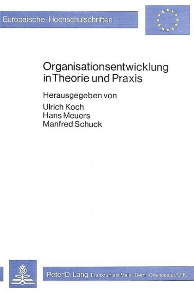 Organisationsentwicklung in Theorie und Praxis