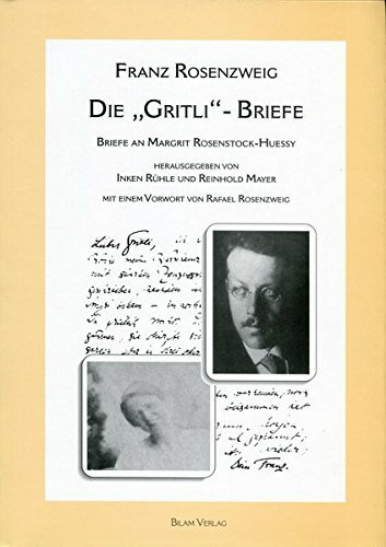 Die "Gritli"-Briefe: Briefe an Margrit Rosenstock-Huessy