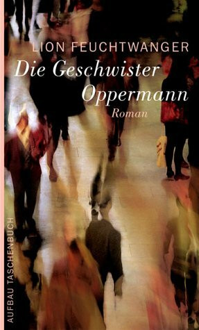 Die Geschwister Oppermann: Roman