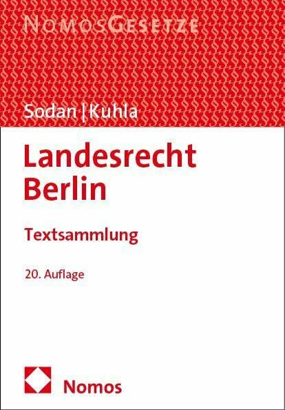 Landesrecht Berlin: Textsammlung (Sodan/Kuhla, Landesrecht Berlin)