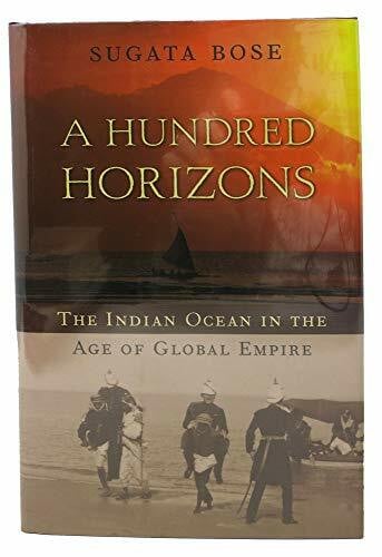 A Hundred Horizons: The Indian Ocean in the Age of Global Empire