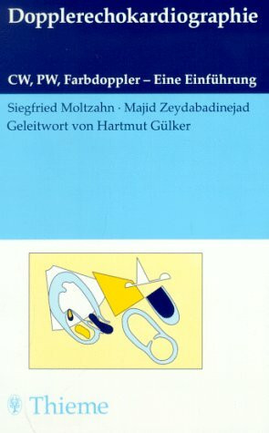 Dopplerechokardiographie. CW, PW, Farbdoppler - Eine Einführung