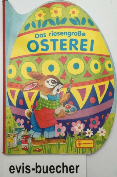Das riesengrosse Osterei