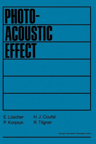 Photoacoustic Effect: Principles And Applications: Proceedings of the First International Conference on the Photoacoustic Effect in Germany