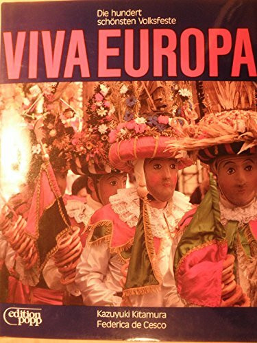Viva Europa : die hundert schönsten Volksfeste.