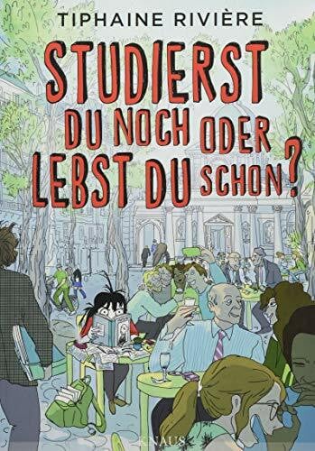 Studierst du noch oder lebst du schon?