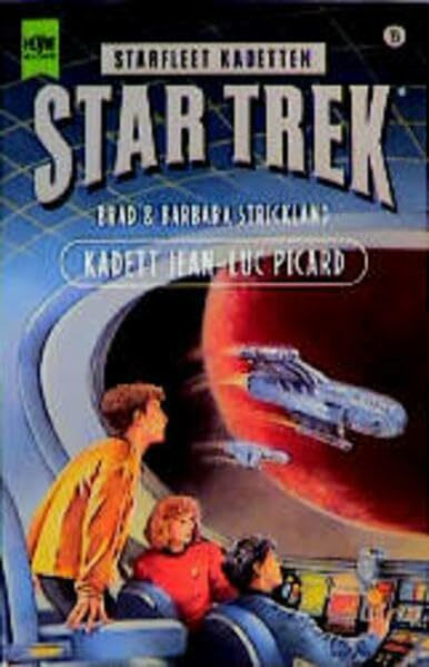 Star Trek - Kadett Jean-Luc Picard (Heyne Science Fiction und Fantasy (06))